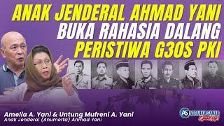 Anak Jenderal Ahmad Yani Buka Rahasia Dalang Pembunuhan G30S PKI | #SPEAKUP