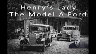 Henry's Lady The Model A Ford A Brief Narrative Story About The Model A