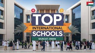 Best International Schools in Muscat, Oman | Top Education Choices 2024