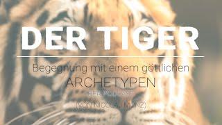 Der Tiger - Begegnung mit einem göttlichen Archetypen