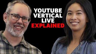 Vertical live on YouTube — Explained!