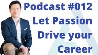 #012 Soft Skills with Dr. Jon Tam | Letting Passion Drive Your Career w/ Ryan Kim (@hryanskim)