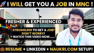 I Will Help You Get a Job In MNC | Introduction + Resume + LinkedIn + Naukri.com + Profile Setup