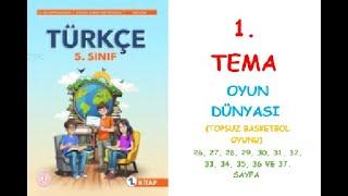 5.SINIF TÜRKÇE DERS KİTABI MEB YAYINLARI 1. TEMA OYUN DÜNYASI OYUN DÜNYASI (TOPSUZ BASKETBOL OYUNU)