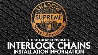 Installation Information - Shadow Interlock BMX Chain