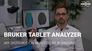 Bruker Tablet Analyzer for API Distribution Analysis | Infrared Laser Imaging | Pharmaceuticals