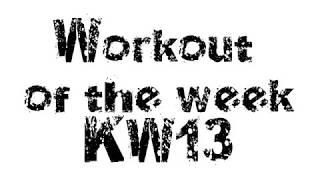 Workout of the week KW1319