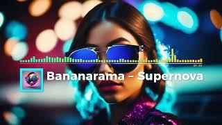 Bananarama – Supernova BEST REMIX  Music Azahriásmusic 2024