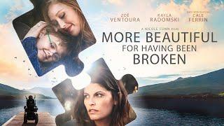 More Beautiful For Having Been Broken - Trailer