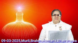 आइतबार २५ फागुन २०८१\09-03-2025, राजयोगिनी ब्र.कु.शान्ति दिदीजी,Brahmakumaris,Bhairahawa,Nepal