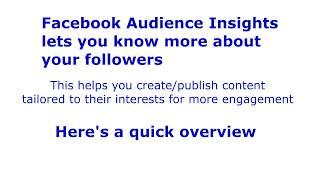 Facebook Audience Insights Overview - Learn About Your Users Interests