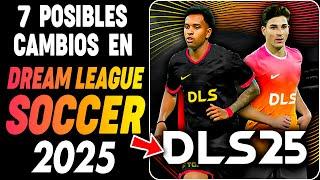  DLS 25: "7 NOVEDADES" Que Podrían Convertirse en REALIDAD en DLS  #dls25