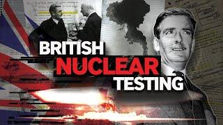 The forgotten legacy of Britain's nuclear weapons tests