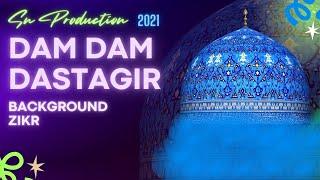 World Famous Mankabat Background Zikr - Dam Dam Dastagir Ghous-E-Azam Mere Peer - SN Records