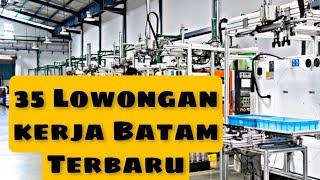 35 Lowongan kerja Batam hari ini || Loker Batam terbaru
