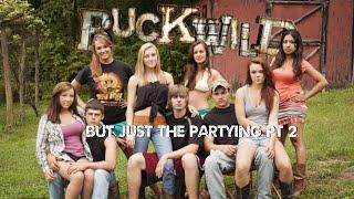 Buckwild But Just The Partying Pt. 2