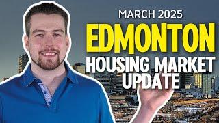 Edmonton Housing Market Update | March 2025