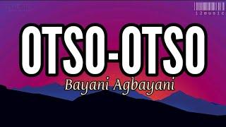 Otso-Otso Bayani Agbayani Lyrics