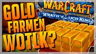 SO Macht Ihr RICHTIG VIEL GOLD In Wotlk Classic?!   ► WoW Wrath of the Lich King