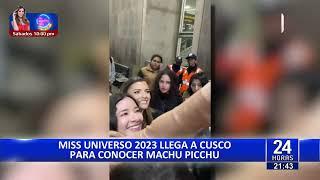 Miss Universo 2023 llega a Cusco para conocer Machu Picchu