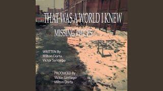 That Was a World I Knew (feat. Milton Dorta & Victor Santiago)