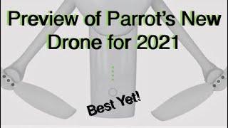 Insight & Preview of Parrot’s New Drone