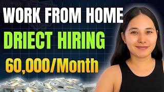 Work From Home Job Direct Hiring | Earn 60,000/Month | Apply Now!