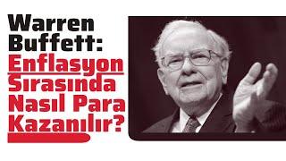 Warren Buffett: Enflasyon Sırasında Nasıl Para Kazanılır?