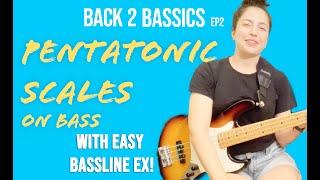 Back 2 Bassics - EP2 Pentatonic Scales (+ EASY EX with drum playalong!)