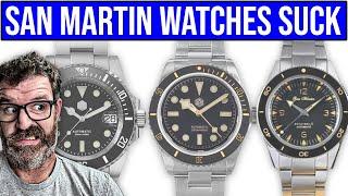 Do San Martin Watches Actually Suck?