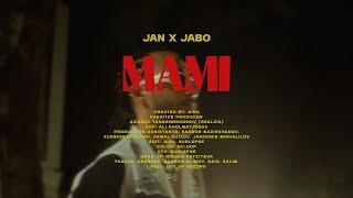 JAN, JABO - "MAMI" (Official Music Video)