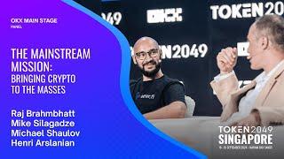 The Mainstream Mission: Bringing Crypto to the Masses - TOKEN2049 Singapore 2024