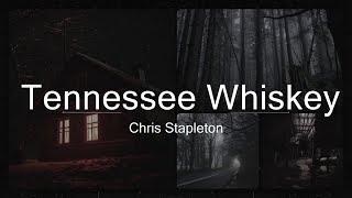 Chris Stapleton - Tennessee Whiskey (Lyrics)  | Music Orion