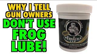 Don't Use Frog Lube! (My Reasons)