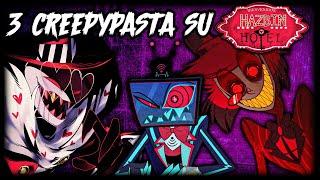 3 STORIE VERE / CREEEPYPASTA SU HAZBIN HOTEL - CREEPY CARTOON SHOW