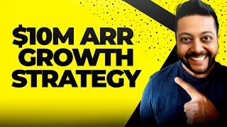 B2B SaaS Growth Strategy (How to Avoid the Common Pitfalls on the Path to $10M ARR)