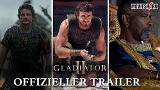 "GLADIATOR 2" - Historien-Action-Abenteuer - Deutscher Trailer