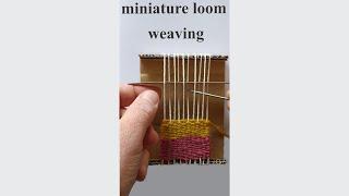 Mini cardboard loom weaving, DIY, miniature loom wall hanging, #shorts