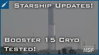 SpaceX Starship Updates! Flight 8 Super Heavy Booster Cryo Tested! TheSpaceXShow