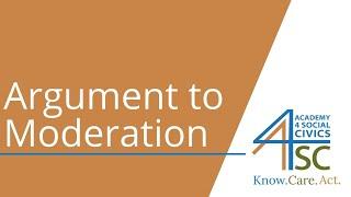 Argument to Moderation: Stuck in the Middle - Logic Series | Academy 4 Social Change