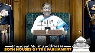 President Droupadi Murmu addresses Parliament