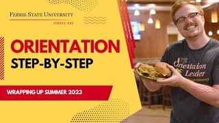 A Walkthrough of Ferris State University (FSU) Orientation