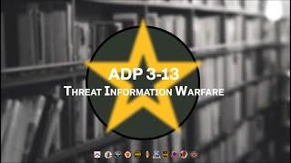 ADP 3-13: Threat Information Warfare