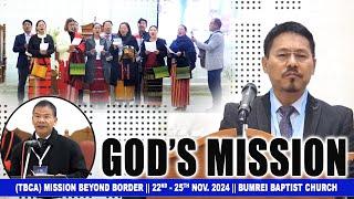 DAY 2 Ngaya  Khokharum (TBCA) Mission Beyond Border 22nd - 25th NOV. 2024 BUMREI BAPTIST CHURCH