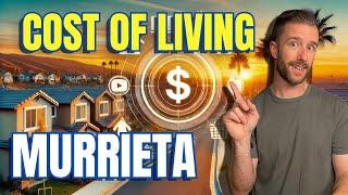 Cost of Living in Murrieta, CA 2025