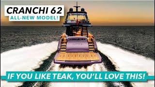 ALL-NEW MODEL: If you like teak, you'll love this! | Cranchi 62 tour | Motor Boat & Yachting