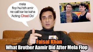 Brother Faisal Khan Spills His Pain On How Aamir Khan Treated Him After Mela Didnt Work