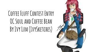 Coffee Fluff Contest - OC Soul and Coffee Bean [Reupload]