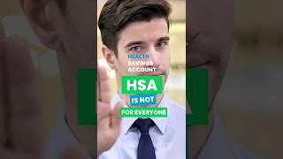 Why A Health Savings Account (HSA) Is NOT For Everyone! #hsa #shortvideo