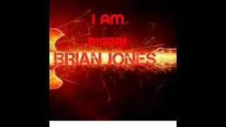 I AM BRIAN BIGBRI JONES